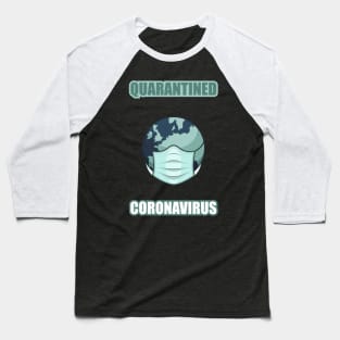 quarantined Baseball T-Shirt